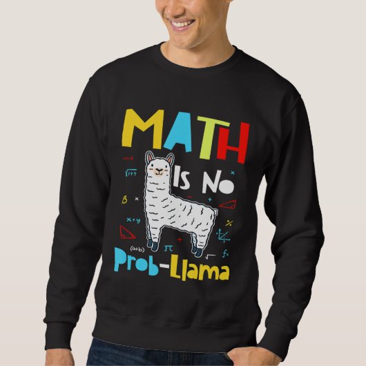 数学はNo Prob Llama小学校Math Llama T スウェットシャツ (正面)