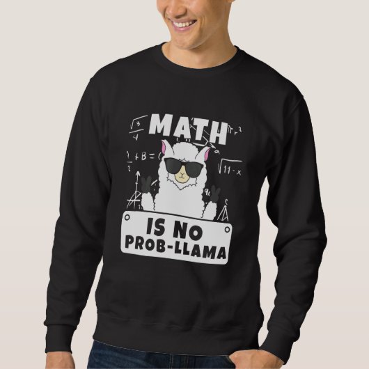 数学はProb Llama数学ではない スウェットシャツ (正面)