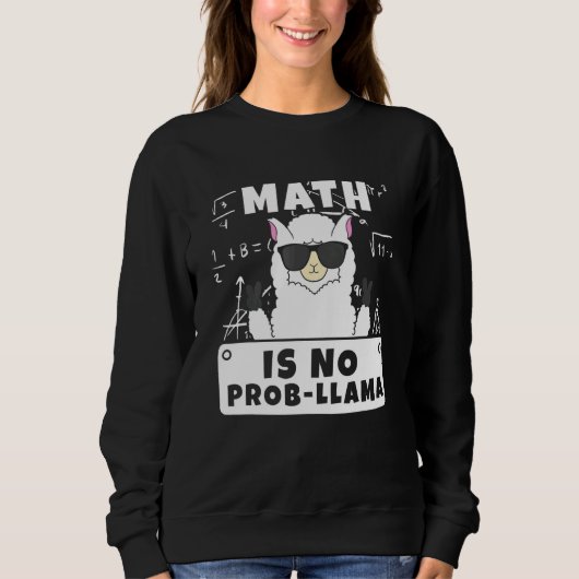 数学はProb Llama数学ではない スウェットシャツ (正面)