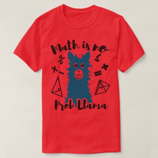 数学はProbllama 1ではない Tシャツ (デザイン正面)