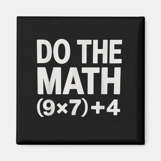 数学をやってみよう 67 おもしろ ６ ７ メンズ レディース 紅茶 マグネット (正面)