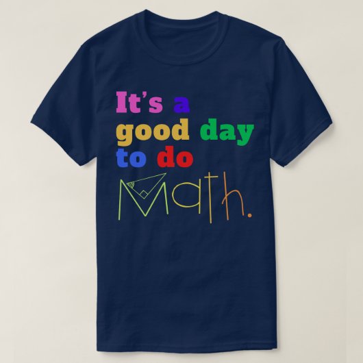 数学をやるのはいい日だ Tシャツ (デザイン正面)