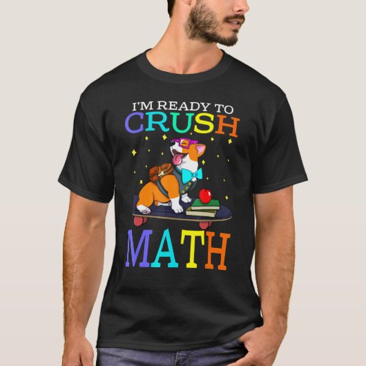 数学を制覇するぞコーギー 新学期 Tシャツ (正面)