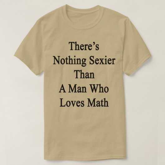 数学を愛する男ほどセクシーなものはない Tシャツ (デザイン正面)