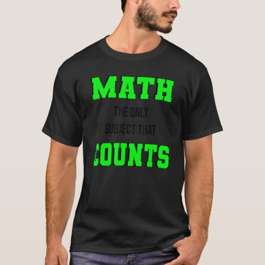 数学を数える唯一の主題は数学の先生と Tシャツ (正面)