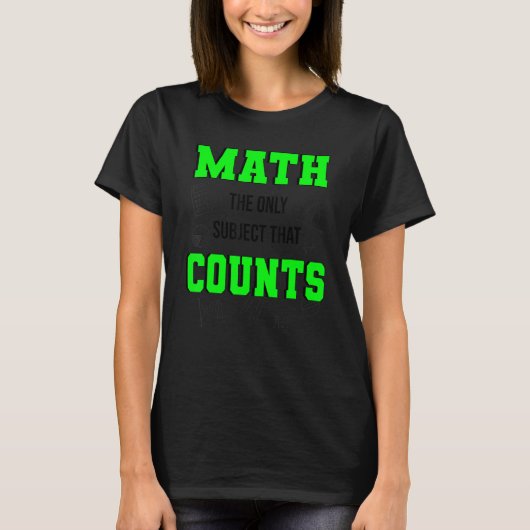 数学を数える唯一の主題は数学の先生と Tシャツ (正面)