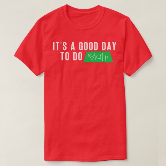 数学を行う良い日1 Tシャツ (デザイン正面)