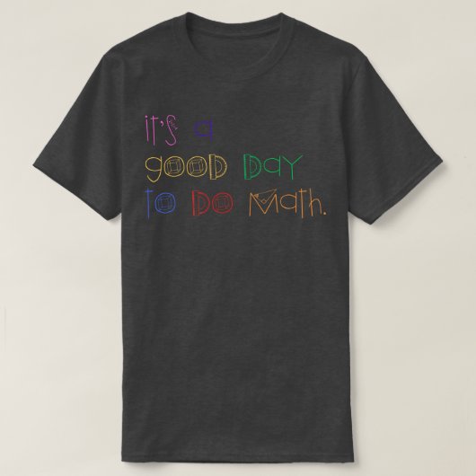 数学を行う良い日24 Tシャツ (デザイン正面)