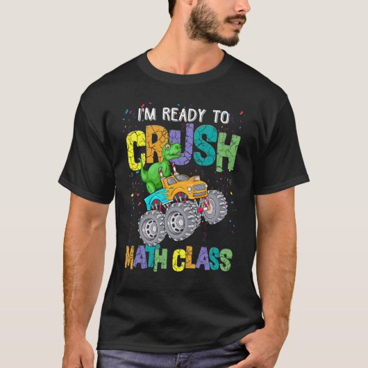 数学クラスのモンスタートラックDをつぶす準備ができている子供たち Tシャツ (正面)