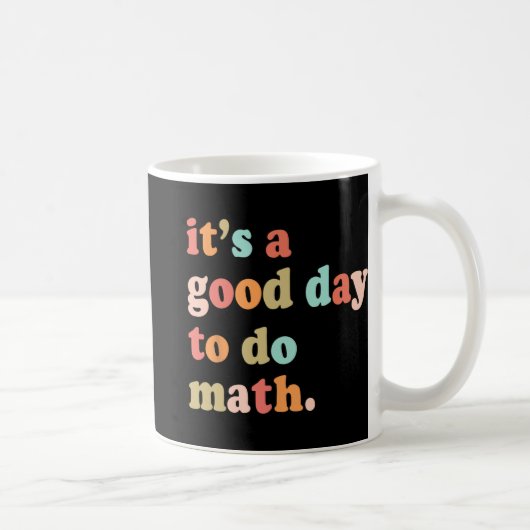 数学テストの日を行うには良い日Math Teacheをテスト コーヒーマグカップ (右)