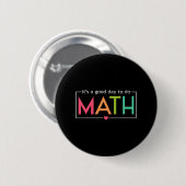 数学テストの日を行うには良い日Math Teacheをテスト 缶バッジ (正面&裏面)