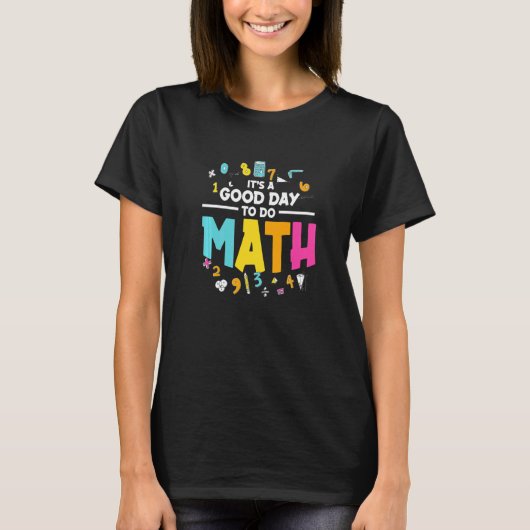 数学先生スクール数学をやるのはいい日だ Tシャツ (正面)
