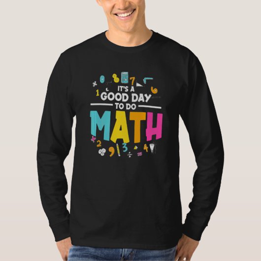 数学先生スクール数学をやるのはいい日だ Tシャツ (正面)