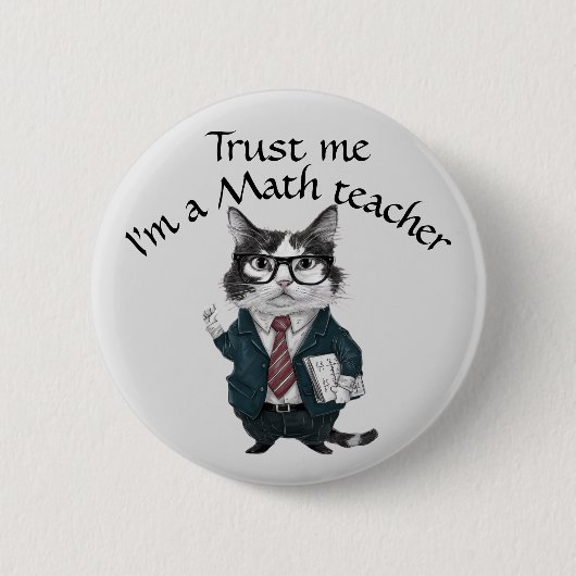 数学先生バッジ私に数学教授を信頼する 缶バッジ (正面)