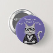 数学先生バッジ私に数学教授を信頼する 缶バッジ (正面&裏面)