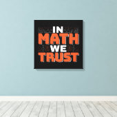 数学先生引用文- In Math We Trust キャンバスプリント (インサイチュ (ウッドフロア))