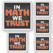 数学先生引用文- In Math We Trust シール (正面)