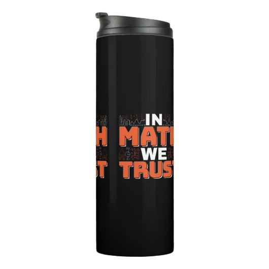 数学先生引用文- In Math We Trust タンブラー (回転右)