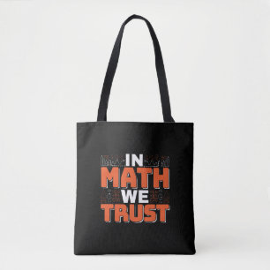 数学先生引用文- In Math We Trust トートバッグ