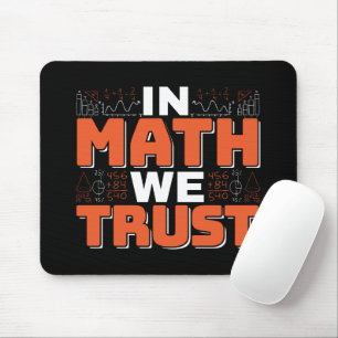 数学先生引用文- In Math We Trust マウスパッド