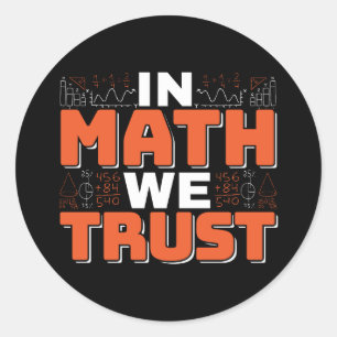 数学先生引用文- In Math We Trust ラウンドシール