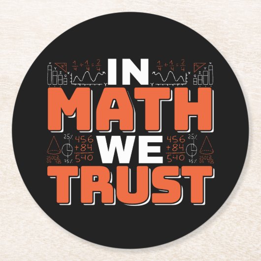 数学先生引用文- In Math We Trust ラウンドペーパーコースター (正面)