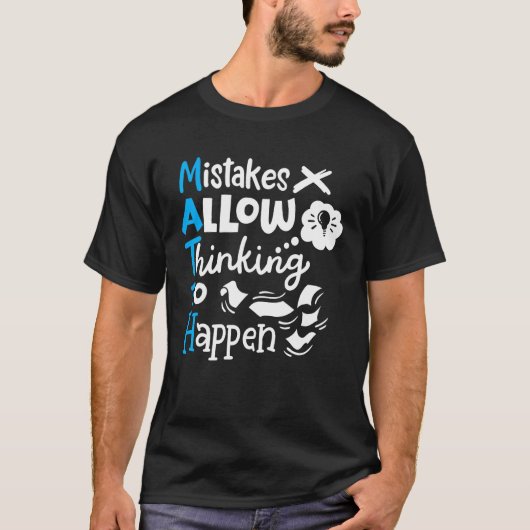 数学先生数学の学生の間違いを許可考えする Tシャツ (正面)
