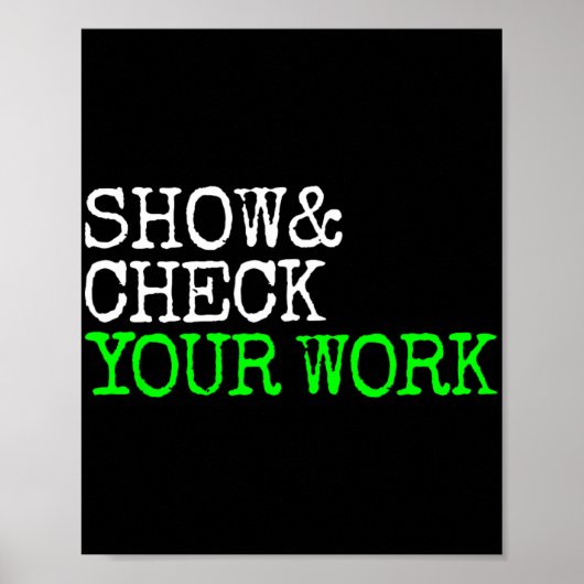 数学先生表示Check Your Work Test Day Shirt T ポスター (正面)