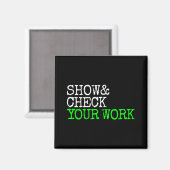 数学先生表示Check Your Work Test Day Shirt T マグネット (正面/裏面)