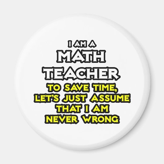 数学先生...私が間違っていないと仮定 マグネット (正面)