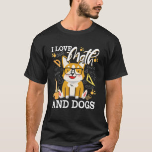 数学先生I Love Math And Dogs Matsuian Lo Tシャツ