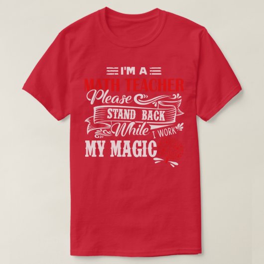 数学先生Im A数学先生Please Stand Back Tシャツ (デザイン正面)