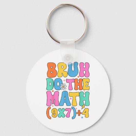 数学教師67のミーム おもしろい 数学 Bruh 計算して キーホルダー (正面)