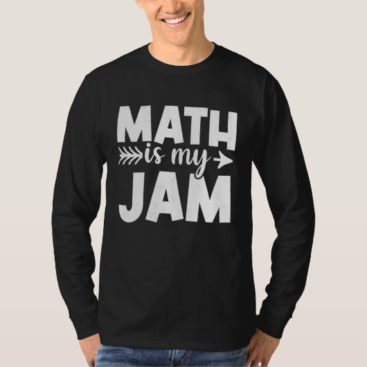 数学教師 数学は私のジャム 4 Tシャツ (正面)