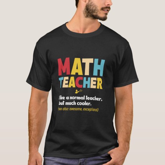 数学教師 数学教授 指導者 数学 Tシャツ (正面)