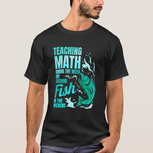 数学教師 釣り好き 先生 Tシャツ (正面)