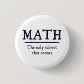 数学数える唯一の主題 缶バッジ (正面)
