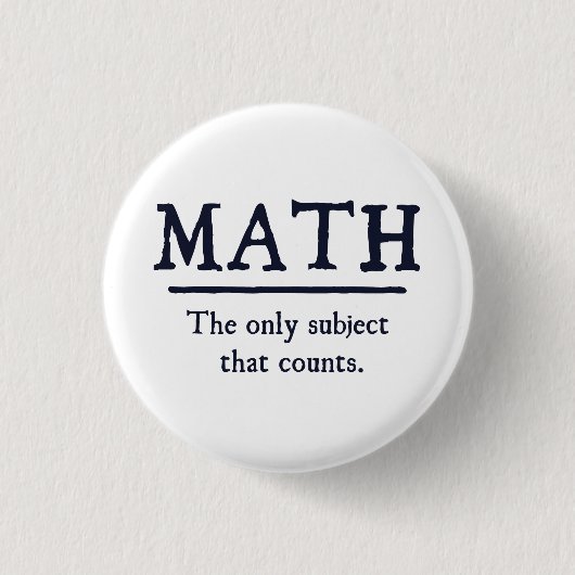 数学数える唯一の主題 缶バッジ (正面)