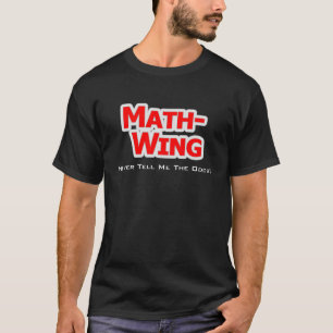 数学翼: 決して私に確率を言わないで下さい! Tシャツ