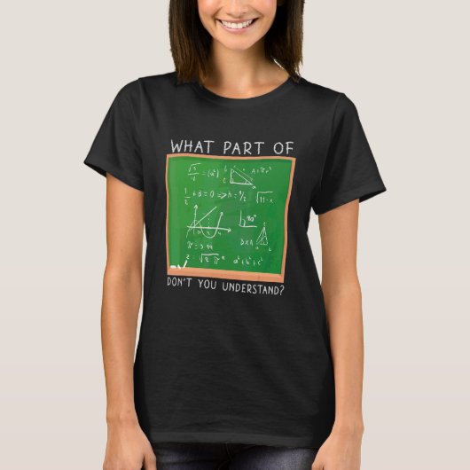 数学者 数学 わからないとは どこの部分 Tシャツ (正面)