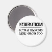 数学者 – 物理学者も英雄を必要とするので マグネット (正面/裏面)