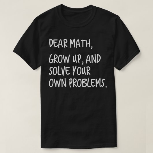 数学親愛が成長して自分の問題を解決する Tシャツ (デザイン正面)