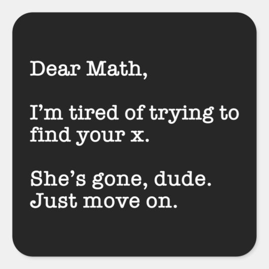 数学親愛、Xを見つけるのに疲れた スクエアシール (正面)