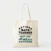 数学退職した先生私の問題はこれ以上 トートバッグ (正面)