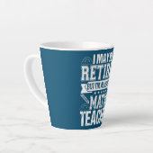 数学退職した先生私はいつも数学先生 カフェラテマグ (左アングル)