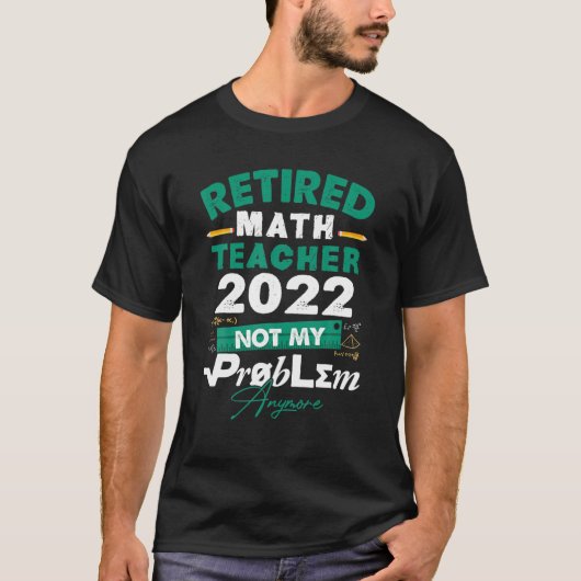 数学退職した先生2022私の問題ではなくなったR Tシャツ (正面)