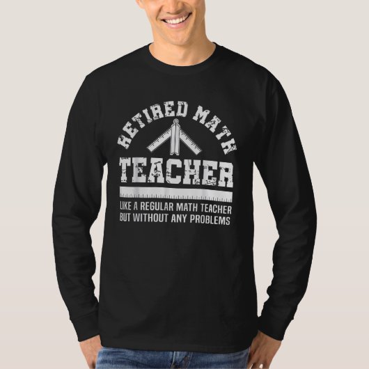 数学退職した先生Tシャツの退職おもしろいギフト Tシャツ (正面)