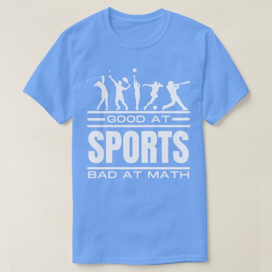 数学2が苦手なスポーツがうまい Tシャツ (デザイン正面)