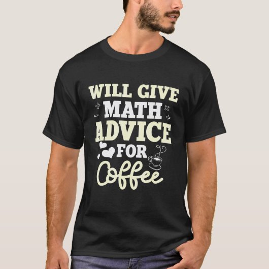 数学 コーヒー 教師 算数 数学者 Tシャツ (正面)