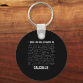 数学 - 人生が微積分のようにシンプルだったらな キーホルダー (正面)